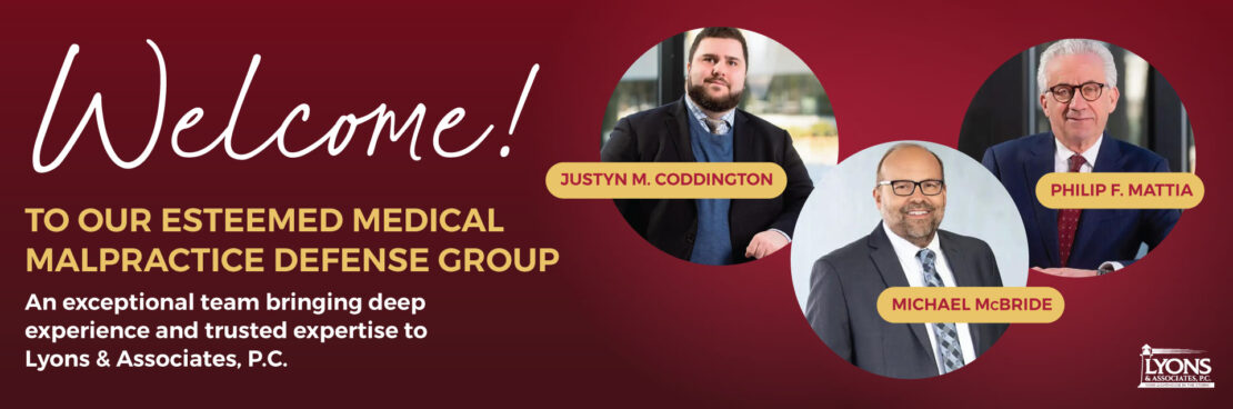 Lyons & Associates Expands Practice with Addition of Medical Malpractice Defense Group